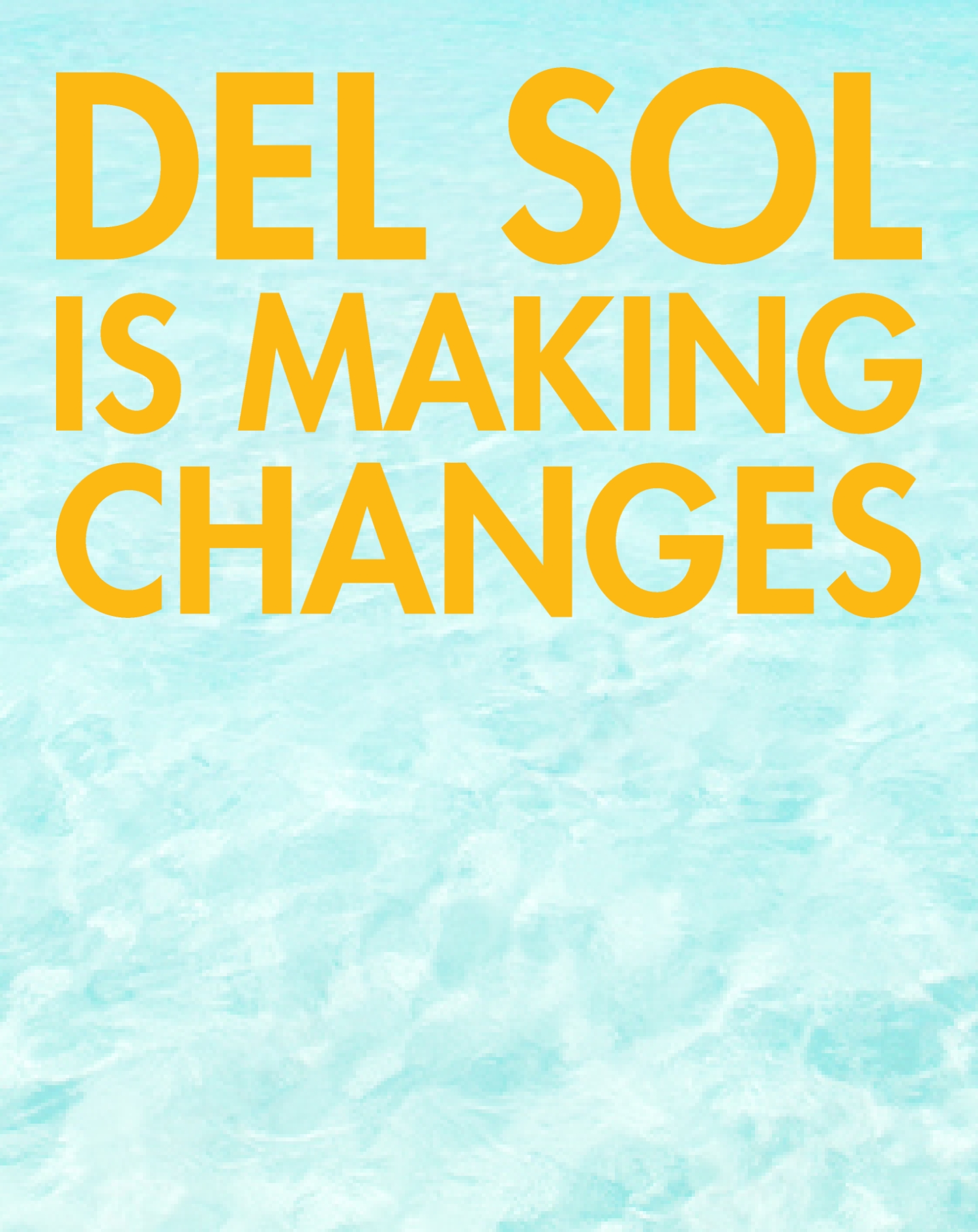 Del Sol is making changes on a water background